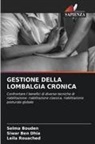 Siwar Ben Dhia, Selma Bouden, Leila Rouached - GESTIONE DELLA LOMBALGIA CRONICA