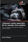 Isaac Kabeya - I giovani come specchio di un mondo che cambia
