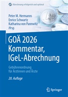 Peter M. Hermanns, Enrico Schwartz, Katharina von Pannwitz - GOÄ 2026 Kommentar, IGeL-Abrechnung