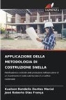 Kuelson Rândello Dantas Maciel, José Roberto Dias França - APPLICAZIONE DELLA METODOLOGIA DI COSTRUZIONE SNELLA