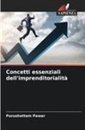 Purushottam Pawar - Concetti essenziali dell'imprenditorialità