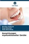 Eenal Bhambri, Ankit Bharadwaj, DARSHAN GAIKWAD - Auswirkungen myofunktioneller Geräte