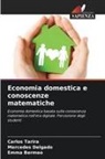 Emma Bermeo, Mercedes Delgado, Carlos Tarira - Economia domestica e conoscenze matematiche