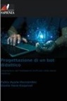 Pablo Ayala-Hernández, Gisela Haro-Esquivel - Progettazione di un bot didattico