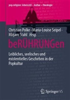 Mirjam Stahl, Christian Polke, Seipel, Maria-Louise Seipel, Mirjam Stahl - beRÜHRUNGen