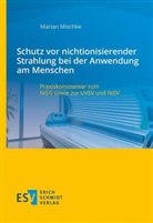 Marian Mischke, Marian (Dr.) Mischke - Schutz vor nichtionisierender Strahlung bei der Anwendung am Menschen
