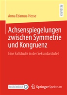 Anna Edamus-Hesse - Achsenspiegelungen zwischen Symmetrie und Kongruenz