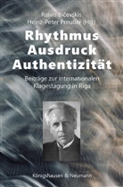 Raivis Bicevskis, Heinz-Peter Preußer - Rhythmus - Ausdruck - Authentizität