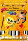 Kati Breuer, Kati u Breuer, Cattu der Traumf&auml;nger, Angelika Hilbmann, Stephen Janetzko, Thomas Kornfeld... - Komm, wir singen und lassen Instrumente klingen