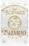 Nicole B&ouml;hm - Das schwarze Element - Band 7
