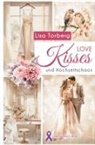 Lisa Torberg - Love Kisses und Hochzeitschaos