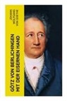 Johann Wolfgang von Goethe - Götz von Berlichingen mit der eisernen Hand