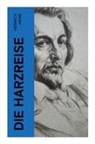 Heinrich Heine - Die Harzreise