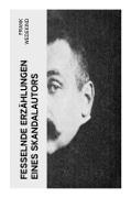 Frank Wedekind - Fesselnde Erzählungen eines Skandalautors Mine-Haha oder Über die körperliche Erziehung der jungen Mädchen + Der Verführer + Rabbi Esra + Die Schutzimpfung