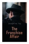 Josephine Tey - The Franchise Affair