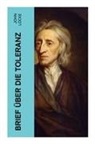 John Locke - Brief über die Toleranz