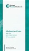 Senta Laura Dziubek, Antonia Hunecke, Antoni Pott, Antonia Pott, Stiftung flexible Arbeitswelt, Stiftung flexible Arbeitswelt - Arbeitswelt im Wandel