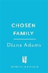 Diana Adams, Adams Diana - Chosen Family