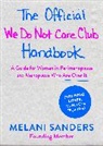 Melani Sanders - The Official We Do Not Care Club Handbook