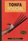 Pau-Ramon Planellas, Pau Ramón Planelles - Tonfa policial