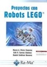 Erik Cuevas, Marco Antonio Pérez Cisneros, Daniel Zaldivar Navarro - Proyectos con robots LEGO