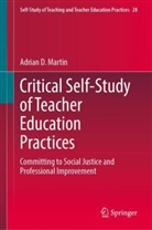 Adrian D Martin, Adrian D. Martin - Critical Self-Study of Teacher Education Practices