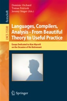 Dominic Orchard, Tomas Petricek, Jeremy Singer - Languages, Compilers, Analysis - From Beautiful Theory to Useful Practice