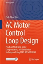 Chih-Chun Yeh - AC Motor Control Loop Design