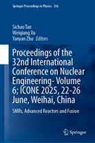 Sichao Tan, Weiqiang Xu, Yanyan Zhu - Proceedings of the 32nd International Conference on Nuclear Engineering-Volume 6; ICONE 2025, 22-26 June, Weihai, China