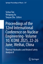 Sichao Tan, Weiqiang Xu, Yanyan Zhu - Proceedings of the 32nd International Conference on Nuclear Engineering-Volume 10; ICONE 2025, 22-26 June, Weihai, China