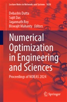 Sujit Das, Debashis Dutta, Biswajit Mahanty, Jagannath Roy, Jagannath Roy et al - Numerical Optimization in Engineering and Sciences