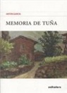 Antón García - Memoria de Tuña
