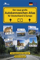 Nico Klemann, Thomas Schlegel, Unterwegs Verlag GmbH, Unterwegs Verlag GmbH - Der große AUTOKENNZEICHEN ATLAS für Deutschland und Europa