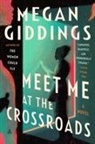 Megan Giddings - Meet Me at the Crossroads