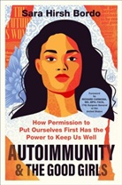 Sara Hirsh Bordo - Autoimmunity and the Good Girls