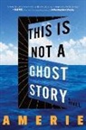 Amerie - This Is Not a Ghost Story