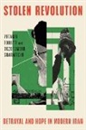 Bozorgmehr Sharafedin, Yeganeh Torbati - Stolen Revolution