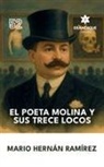 Mario Hernán Ramírez - El poeta Molina y sus trece locos