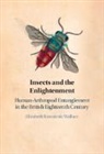 Elizabeth Kowaleski Wallace - Insects and the Enlightenment