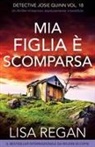 Lisa Regan - Mia figlia è scomparsa