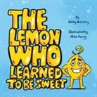 Ashley McCaffrey - The Lemon Who Learned To Be Sweet