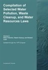 Compilation of Selected Water Pollution, Waste Cleanup, and Water Resources Laws Vol. 2