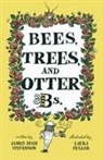 James Hugh Stevenson - Bees, Trees, and Otter Bs