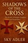 Sky Adler - Shadows of the Cross