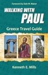 Kenneth E. Mills - Walking With Paul Greece Travel Guide