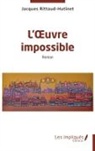 Jacques Rittaud-Hutinet - L'¿uvre impossible