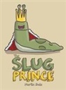 Martin Dale - The Slug Prince