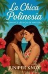 Juniper Knox - La Chica Polinesia