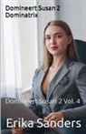 Erika Sanders - Domineert Susan 2. Dominatrix