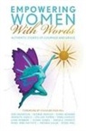 Women of the Empowering Women Alliance - Empowering Women With Words II